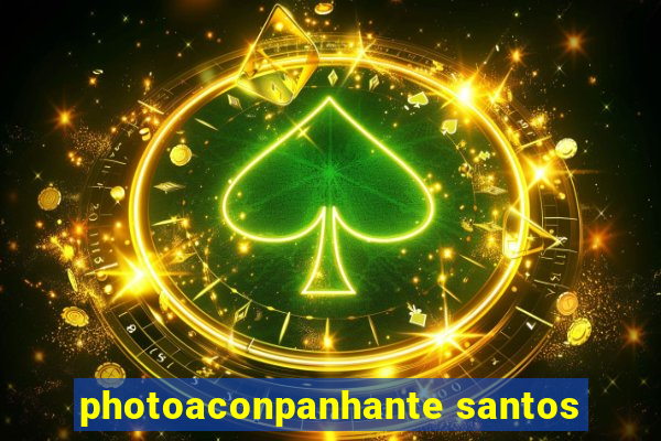 photoaconpanhante santos